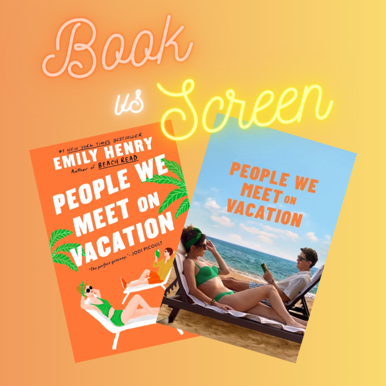 Book vs Screen – People We Meet on Vacation